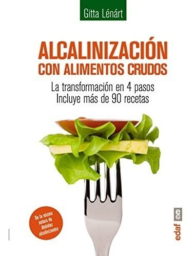 Alcalinizacion Con Alimentos Crudos  - Lenart Gitta - Edaf