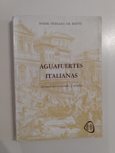 Aguafuertes Italianas - Noemí Vergara De Bietti