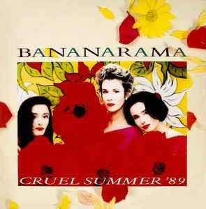 Bananarama - Cruel Summer 89 /  Venus