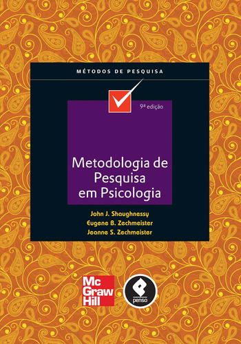 Metodologia de Pesquisa em Psicologia, de Shaughnessy, John J.. Série Métodos de pesquisa Amgh Editora Ltda., capa mole em português, 2012
