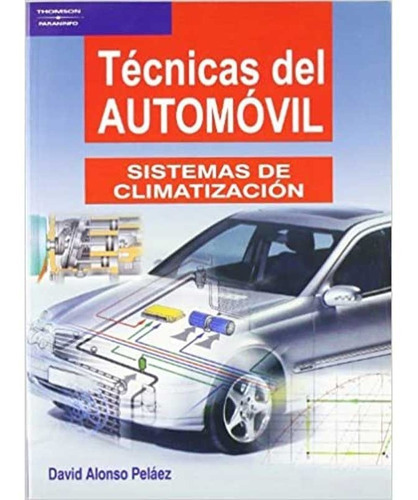 Técnicas Del Automóvil., De David Alonso Pelaez. Editorial Ediciones Paraninfo, Tapa Blanda En Español, 2003