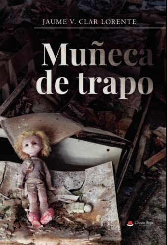 Libro Muñeca De Trapo De Jaume V Clar Lorente