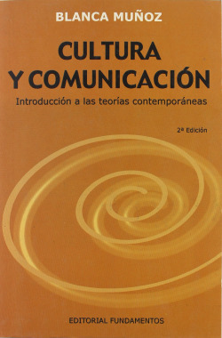 Libro Cultura Y Comunicación. Introducción A Las Teorías Con