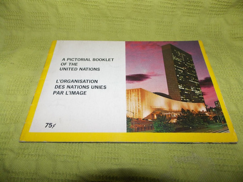 A Pictorial Booklet Of The United Nations