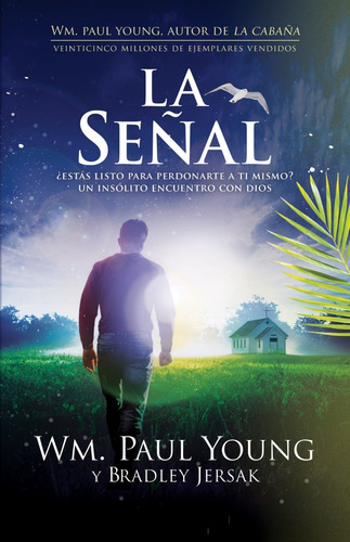 La Señal - Paul Wm. Young, Bradley Jersak