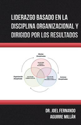 Libro Liderazgo Basado En La Disciplina Organizacional Y ...