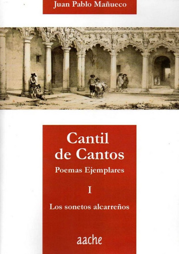 Cantil De Cantos Poemas Ejemplares I - Mañueco,juan Pablo