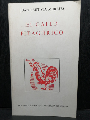 El Gallo Pitagorico Juan Bautista Morales Unam