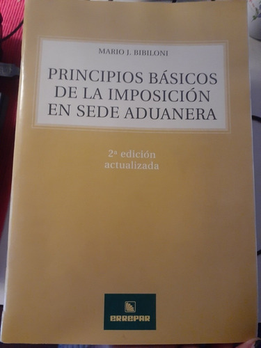 Principios Basicos De La Imposición En Sede Aduanera + Plus