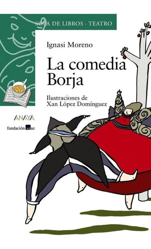 Libro: La Comedia Borja. Moreno, Ignasi. Anaya
