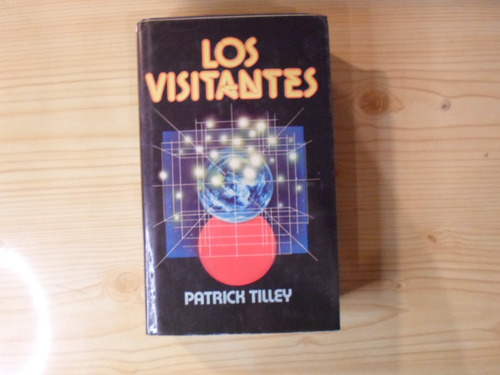 Los Visitantes - Patrick Tilley