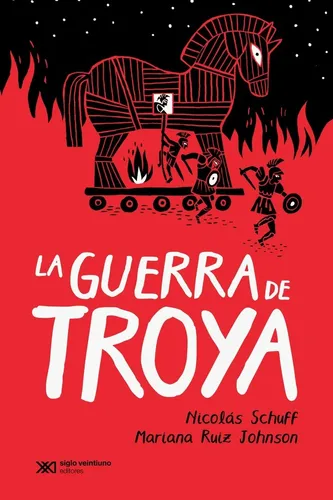 comprar La Guerra De Troya, De Mariana Ruiz Johnson, Nicolas Schuff