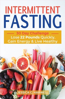 Libro Intermittent Fasting: 30 Day Challenge - The Comple...