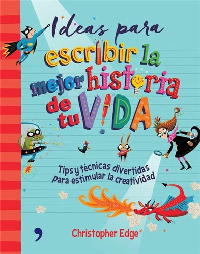 Ideas Para Escribir La Mejor Historia De Tu Vida-edge, Chris