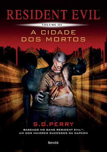 Resident Evil 3: A cidade dos mortos, de Perry, S. D.. Série Resident Evil (3), vol. 3. Editora Saraiva Educação S. A., capa mole em português, 2014