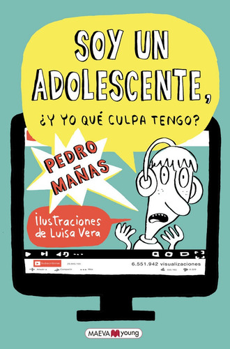 Soy Un Adolescente: ¿y Yo Qué Culpa Tengo?, De Manas, Pedro., Vol. 1. Editorial Maeva Ediciones, Tapa Blanda En Español