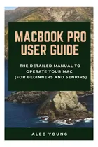 Comprar Libro: Guía Del Usuario De Macbook Pro: El Manual Detallado