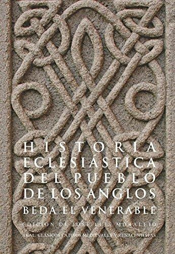 Historia Del Pueblo De Los Anglos, Beda El Venerable, Akal
