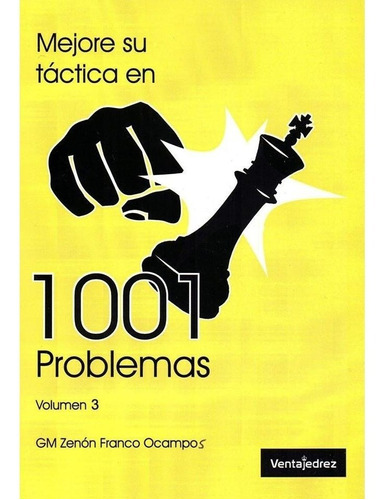 Libros Ajedrez - 1001 Problemas Volumen 3 - Ventajedrez