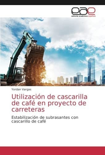 Libro: Utilización Cascarilla Café Proyecto Carr&..