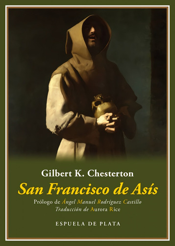 San Franciso De Asis, De Gilbert Keith Chesterton. Editorial Espuela De Plata, Tapa Blanda, Edición 1 En Español