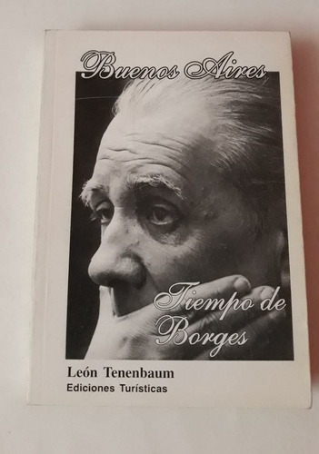 Buenos Aires - Tiempo De Borges * Tenenbaum Leon