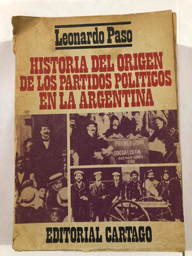 Historia Origen Partidos Políticos Argentina Leonardo Paso