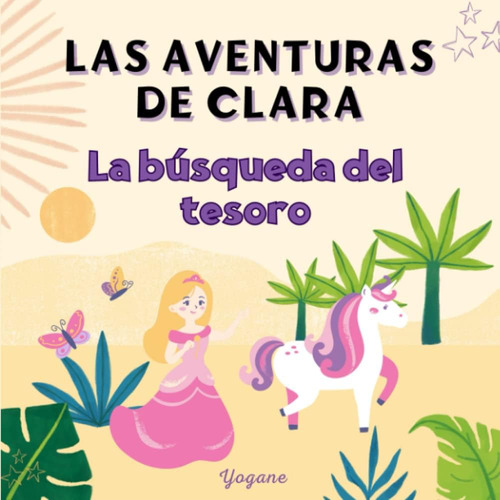 Libro: Las Aventuras De Clara: La Búsqueda Del Tesoro: Una E