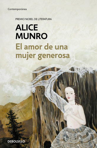 Libro El Amor De Una Mujer Generosa Alice Munro Debolsillo 1
