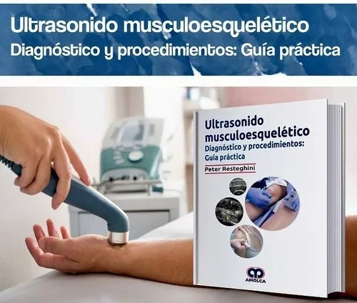 Ultrasonido Musculosquelético, (entrega Inmediata)