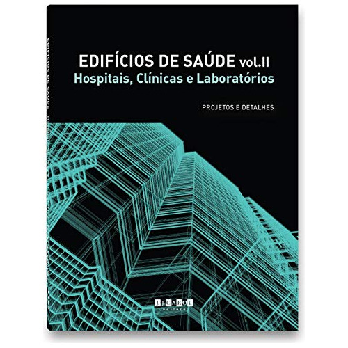 Libro Edifícios De Saúde Vol 2 Hospitais Clínicas E Laborató