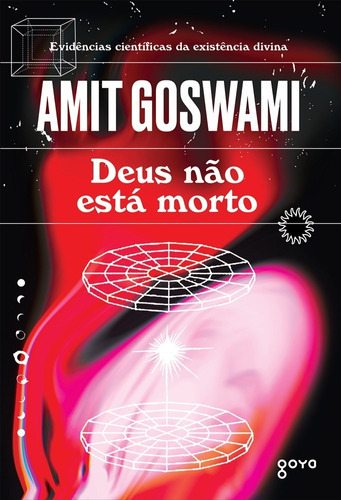 Deus Não Está Morto: Evidências Científicas Da Existência Divina, De Amit Goswami. Editora Aleph Ltda, Capa Mole Em Português