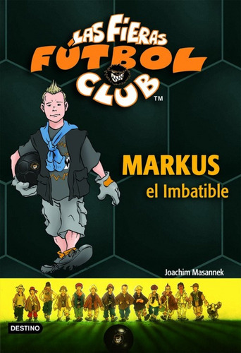 Markus El Imbatible - Joachim Masannek