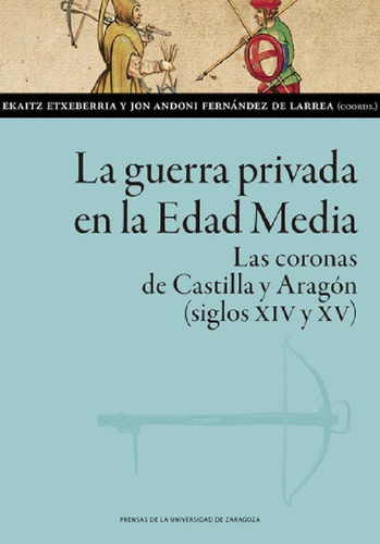 Libro - La Guerra Privada En La Edad Media, De Andoni Ferna