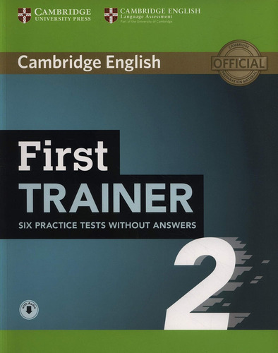 First Trainer 2. Six Practice. Tests Without Answers