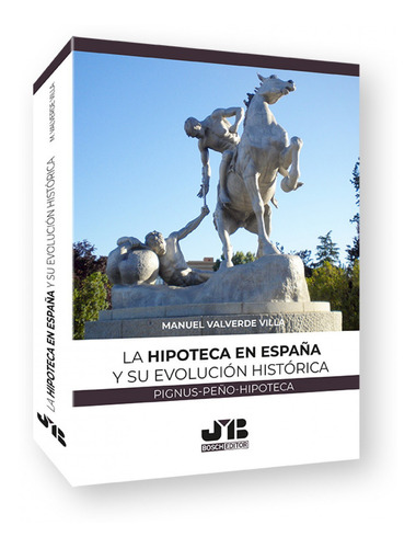 Libro La Hipoteca En España Y Su Evolución Histórica