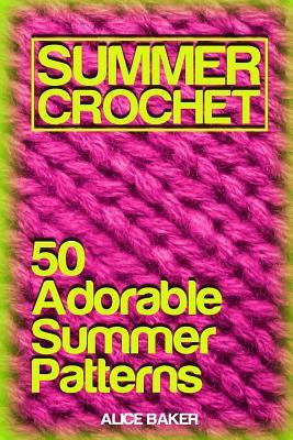 Libro Summer Crochet : 50 Adorable Summer Patterns: (croc...