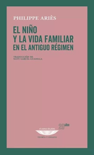 Aries - El Niño Y La Vida Familiar En El Antiguo Regimen