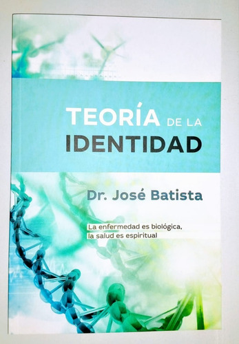 Teoria De La Identidad - Dr Jose Batista