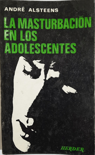 La Masturbación En Los Adolescentes 