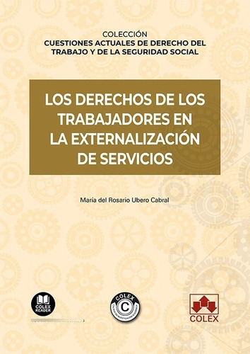 Libro Los Derechos De Trabajadores En Externalizacion De ...