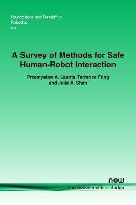 A Survey Of Methods For Safe Human-robot Interaction - Pr...
