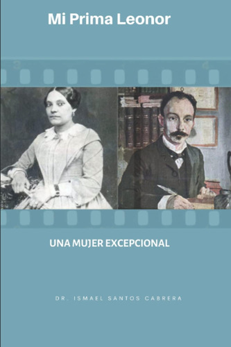 Libro: Mi Prima Leonor: Una Mujer Extraordinaria (spanish Ed