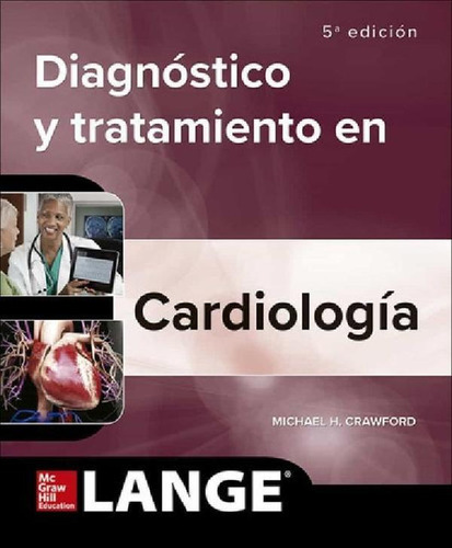 Libro - Diagnostico Clinico Y Tratamiento En Cardiologia, D