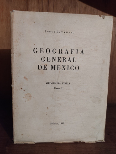 Geografía General De México Tomo I Jorge L. Tamayo