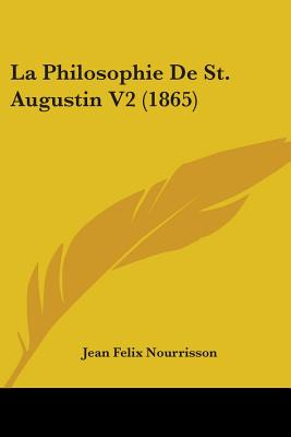 Libro La Philosophie De St. Augustin V2 (1865) - Nourriss...