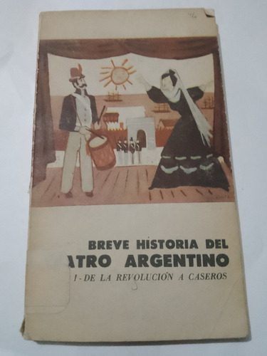 Breve Historia Del Teatro Argentino Ordaz 1962