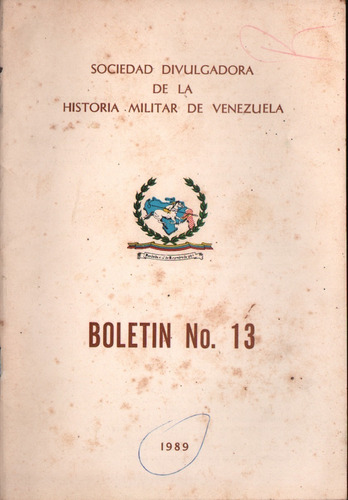 Boletin Sociedad Divulgadora De Historia Militar 13 Año 1989