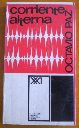 Paz Octavio / Corriente Alterna / 1967 Primera Edición Siglo