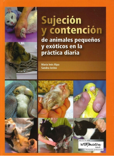 Ripa: Sujeción Y Contención De Animales Pequeños Y Exóticos